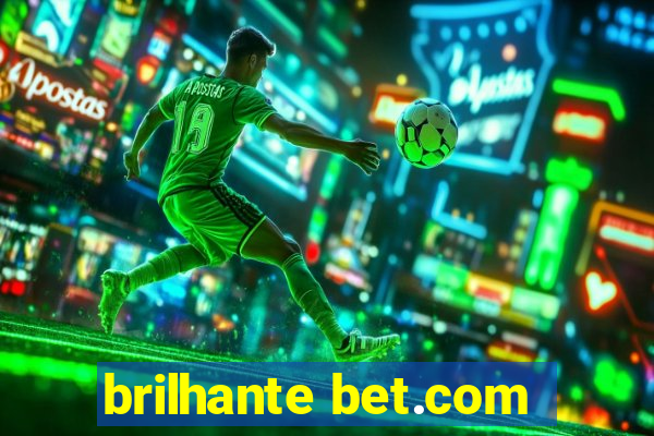 brilhante bet.com